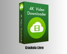 Download 4k Video Downloader Crackeado 2024 + Torrent PT-BR